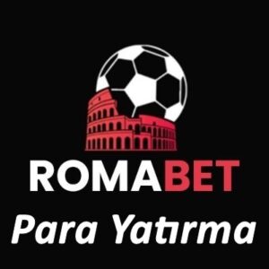 Romabet Para Yatırma